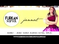 Jannat Akhat Karar Furkan Soysal Remix