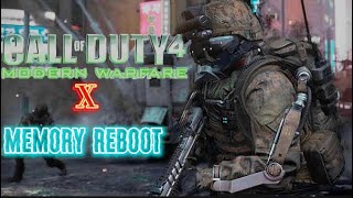 Call of duty 4(Modern warfare) X Memory Reboot|Edit|