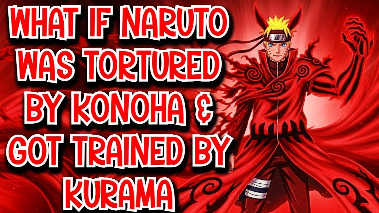 What if Naruto was Tortured by Konoha & got Trained by Kurama Movie