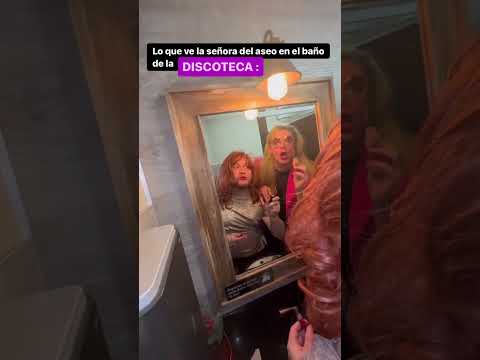 Lo que ve la señora del aseo cuando tu amiga y tú están en el baño de la disco.