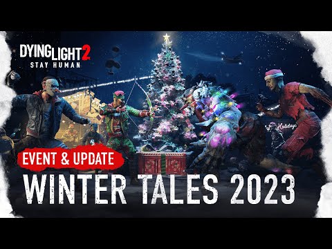 Dying Light 2 Stay Human - Winter Tales 2023
