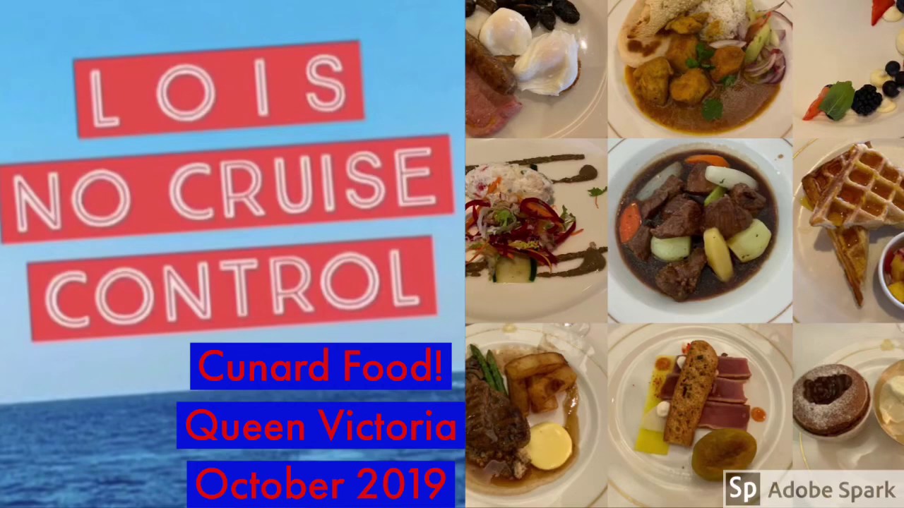 Cunard food queenvictoria cruise YouTube