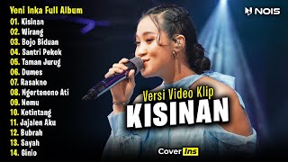 Yeni Inka - Kisinan | Full Album Terbaru 2023 Tanpa Iklan (Video Klip)