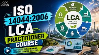 ISO 14044:2006 LCA Practitioner Course | Life Cycle Assessment Skills | Learn Now