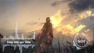 Bóng Mây Qua Thềm - Deep House Remix | Nhạc deep Cực Cuốn | MarchGMusic - MGM #deephouse #chill