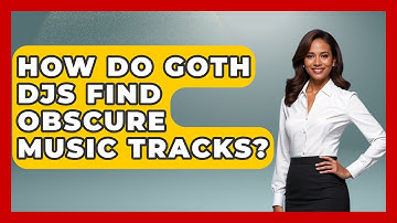 How Do Goth DJs Find Obscure Music Tracks? - Goth Music Vault