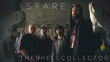 The Shell Collector - Stare (Official Video)