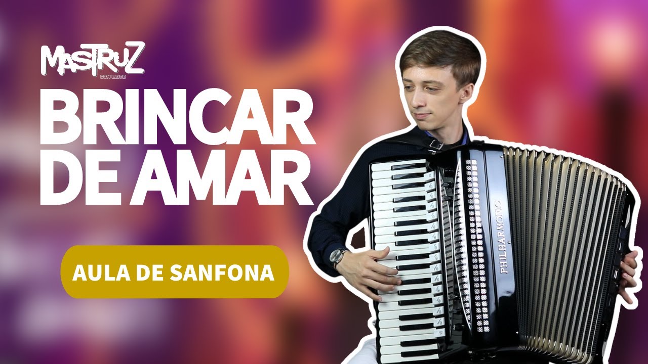 Como tocar BRINCAR DE AMAR na Sanfona - Mastruz com Leite | Aula de Acordeon