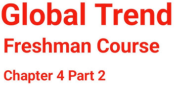 Global Trend Freshman course chapter 4 part 2