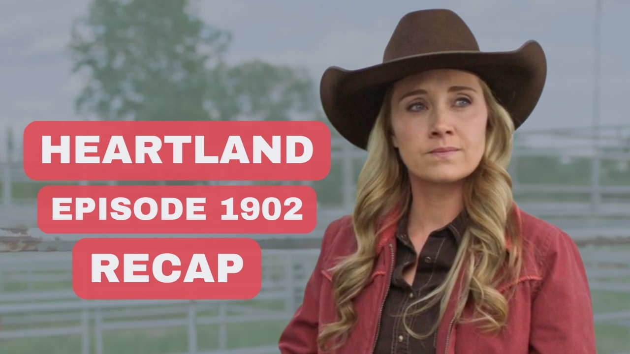Heartland Season 19 Episode 2 Recap