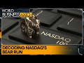 Top tech stocks on Nasdaq enter the bear territory | World Business Watch