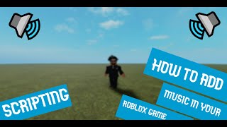 🔊HOW TO ADD MUSIC INTO YOUR ROBLOX GAME🔊 🛠️Roblox Studio🛠️ 2024