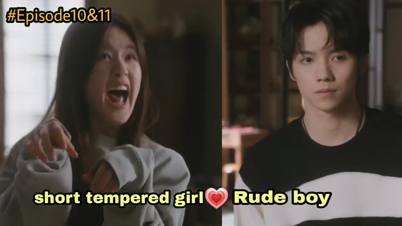 Rude boy and short tempered girl/New Chinese cute love story 💞💞