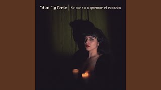 Se Me Va A Quemar El Corazón - Mon Laferte
