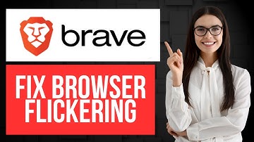 How to Fix Brave Browser Flickering | Screen Flashing Fix
