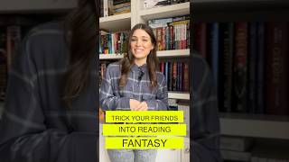 Trick your friends into reading fantasy #books #booktok