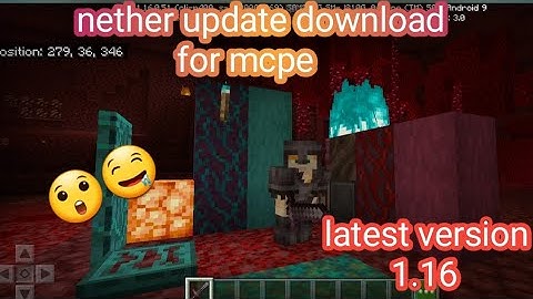 How to download  minecraft pe latest version the nether update