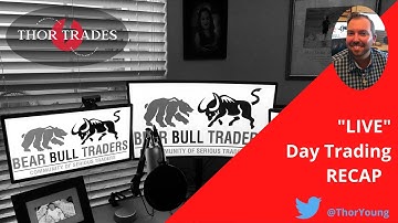 Thor Trades : RECAP and Live Trade