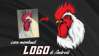 Cara Membuat Logo di android | Vector Roosters