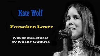 Kate Wolf FORSAKEN LOVER chords
