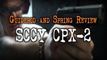 SCCY CPX-2 Aftermarket Guiderod and Spring (With Shooting)