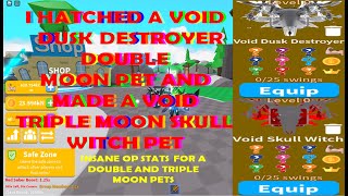 Saber Simulator I HATCHED A VOID DUSK DESTROYER DOUBLE MOON PET AND MADE A VOID TRIPLE MOON PET