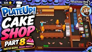 Cake Shop!  PlateUp!! I Part 08 #theontariogardener #plateup #cakes  #update #insanity
