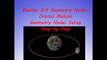 Blender 3.4 Geometry Nodes: Orbital Motion Step-by-Step Walkthrough ... NEW 3.6 version on channel!