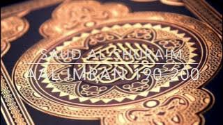 Surah Aal Imran 190-200 | Saud Al-Shuraim