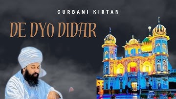 DE DYO DIDAR JI BY BABA GULAB SINGH JI 2024 Raja Saab Ji | Punjabi Devotional Song