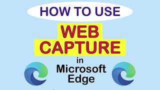 How To Use Web Capture To Take Screenshots Of Webpages On Microsoft Edge | PC Tutorial