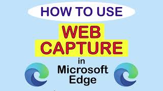 microsoft edge: how to use web capture to take screenshots of webpages | pc | *2024