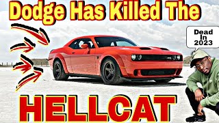 Famous Dodge Has Officially Killed The HELLCAT. Here's Why 2023 Wealth