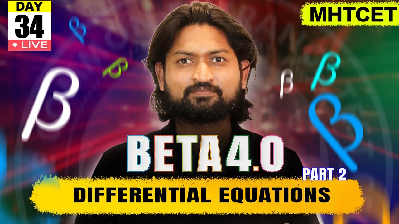 Differential Equations 02 💯 |GANITANK MATHS MHTCET |Beta 4.0#differentialequation #mhtcet2025 #live