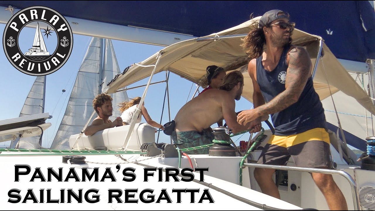 How we organised Panama's first ever SAILING REGATTA -  Episode 28