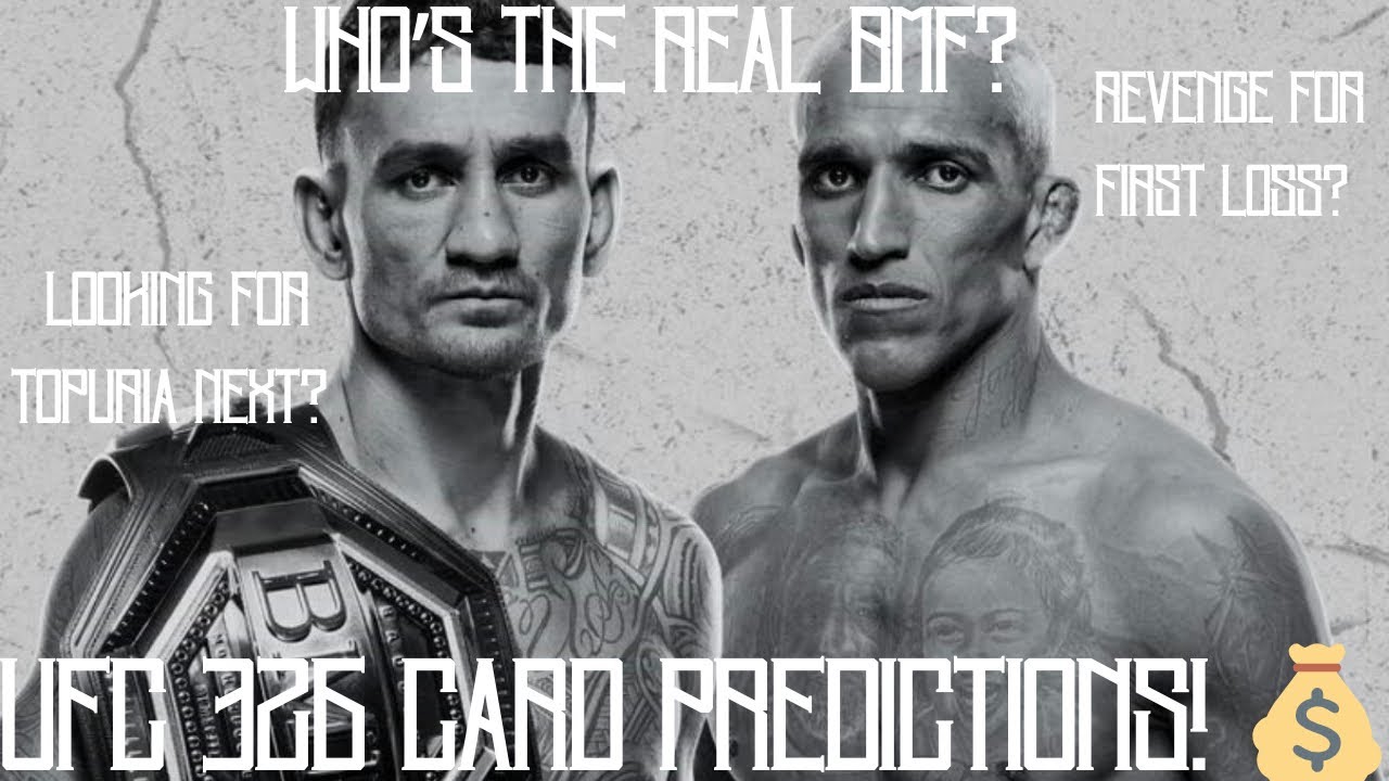 UFC 326 Fight Card Predictions! Can Oliveira get his get back or Max is still reigning as the BMF?