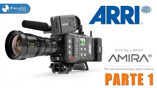 ARRI AMIRA Tutorial Part 1