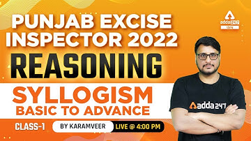 Punjab Excise Inspector 2022 | Reasoning | Syllogism #1 (Basic To Advance) By Karamveer