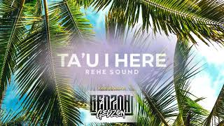 Rehe Sound - Tau I Here Gedzonreggae Remix 2K23