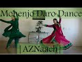 Mohenjo Daro Title Song Dance | Mohenjo Daro | AZNaach | Aaliya & Zuena