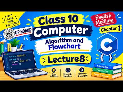 CLASS 10 Computer Chapter 1 Algorithm and Flowchart (2026–2027) | UP Board English Medium