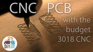 CNC PCB - high quality with the budget 3018 CNC