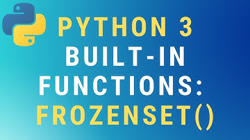 Python 3 frozenset() built-in function TUTORIAL