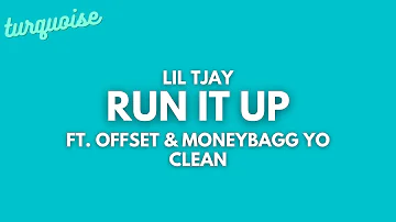 Lil Tjay - Run It Up (Clean + Lyrics) (ft. Offset & Moneybagg Yo)
