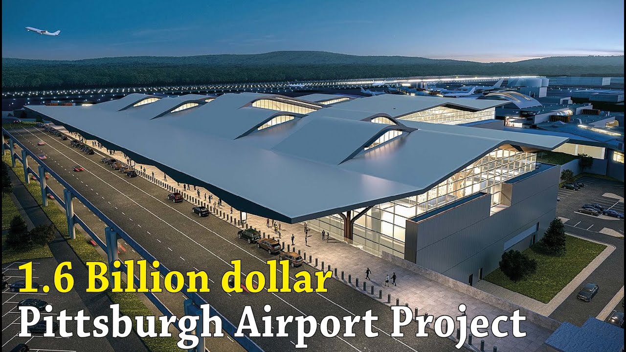 Pittsburgh Airport Project Worth 1.6 Billion dollar - YouTube