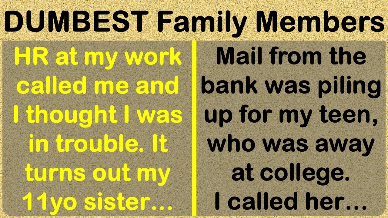 Tales of the DUMBEST, Craziest Family Members! 😂😂