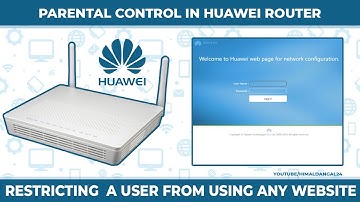 Block Websites from Users in Huawei Router | Parental Control :- Limit Kid