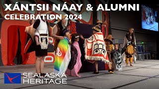 Xántsii Náay & Alumni, Celebration 2024 I Sealaska Heritage
