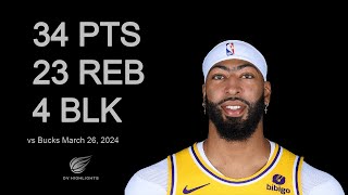 Anthony Davis vs Bucks 34 pts 23 reb 4 blk | March 26, 2024 |