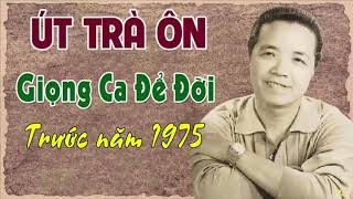 Tiếng hát Út Trà Ôn (Thu âm trước năm 1975)